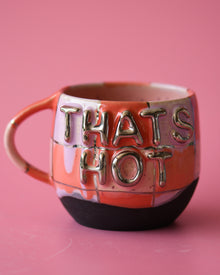 12oz Thats Hot mug 3
