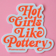  Hot Girls like Pottery sticker