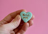 Blue Conversation Heart magnet - KISS ME